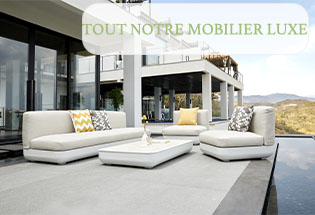 Découvrez tous nos mobiliers d'extérieur haut de gamme
